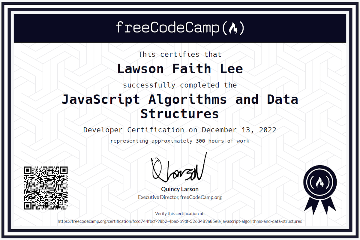 A picture of Lawson Faith Lee's online certification for JavaScript Algorithms and Data Structures given to her by freeCodeCamp on December 13, 2022.